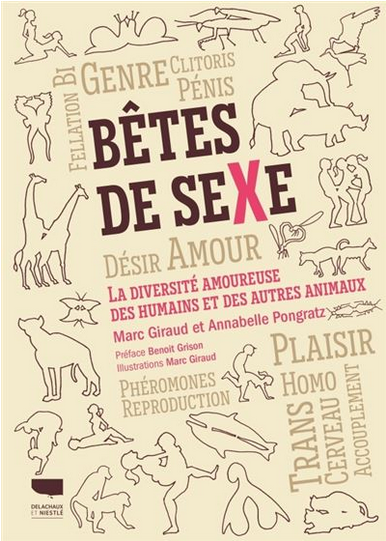 Bêtes de sexe La diversité amoureuse des humains et autres animaux 